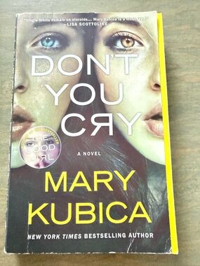 Mary Kubica Don't You Cry - Yellow & Black Cover